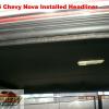 1965 Chevy Nova - Installed Provided Headliner 